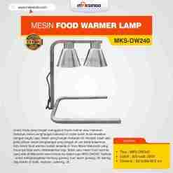 Mesin Food Warmer Lamp MKS-DW240