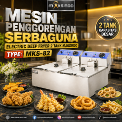 Mesin Penggorengan Serbaguna Electric Deep Fryer 2 Tank Maksindo MKS-82